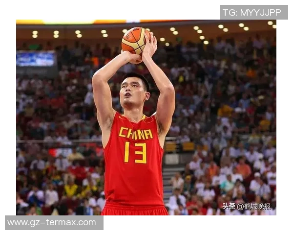 姚明带领大批外援重返赛场助力中国篮球崛起新篇章